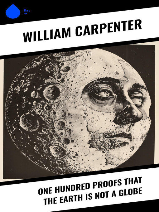 Cover image for One Hundred Proofs That the Earth Is Not a Globe